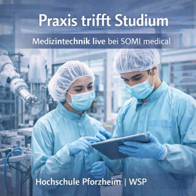 Studierende entdecken Medizintechnik bei SOMI medical