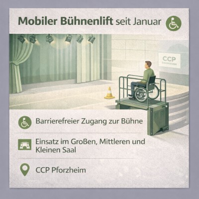 Mobiler Bühnenlift verbessert Barrierefreiheit im CCP Pforzheim
