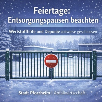 Wertstoffhöfe und Entsorgungszentrum Hohberg über Feiertage zu
